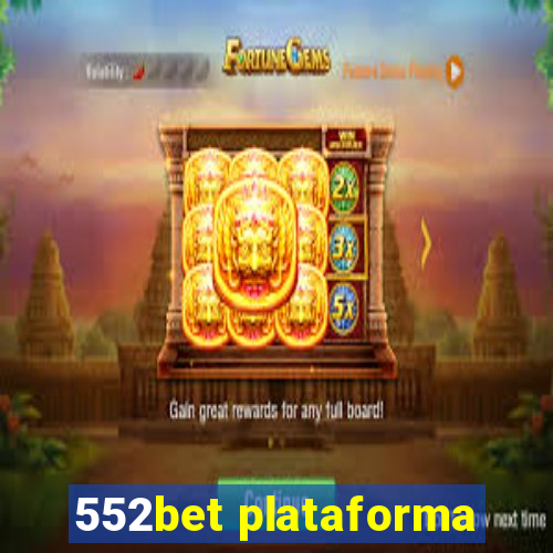 552bet plataforma